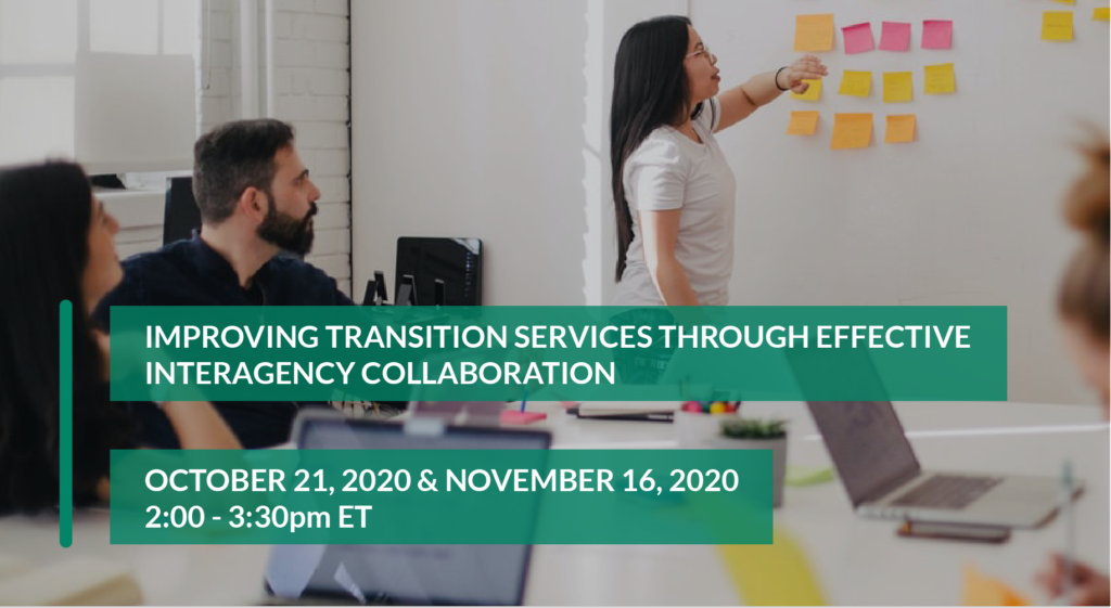 Improving Transition Services through Effective Interagency Collaboration