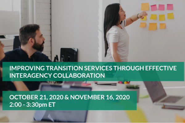 Improving Transition Services through Effective Interagency Collaboration