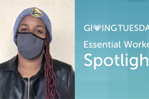Giving Tuesday Essential Worker Spotlight