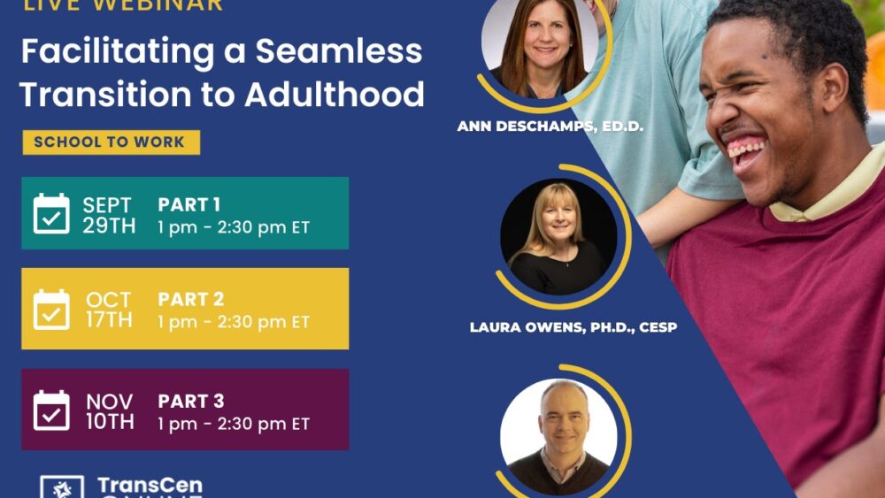 Flyer: Live Webinar "Facilitating a Seamless Transition to Adulthood."